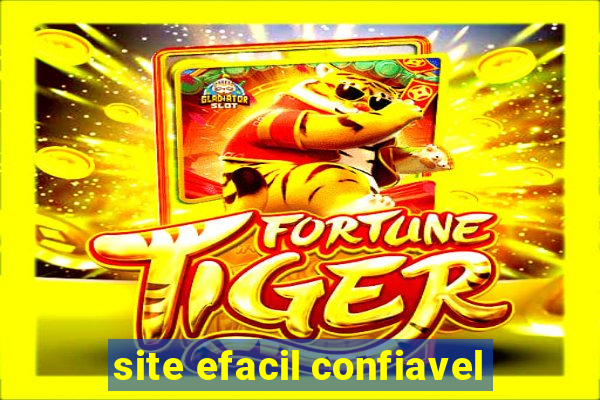 site efacil confiavel